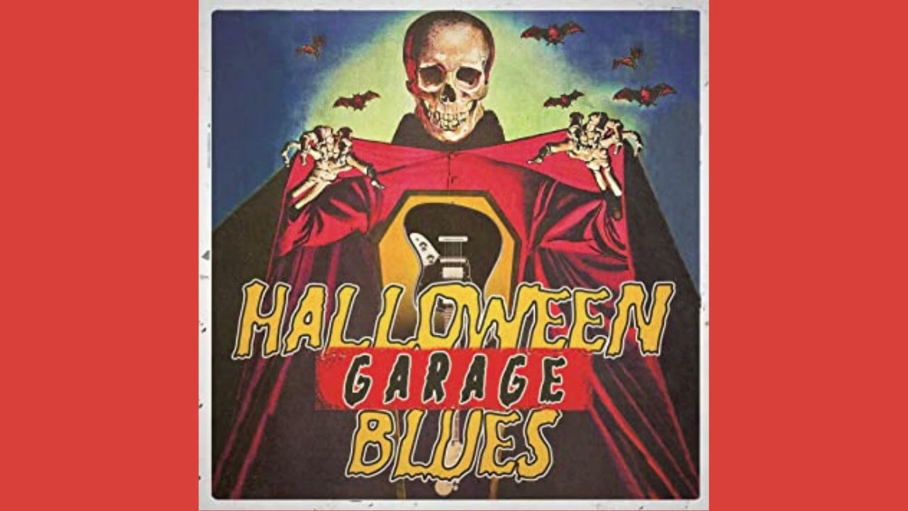 HALLOWEEN GARAGE BLUES
