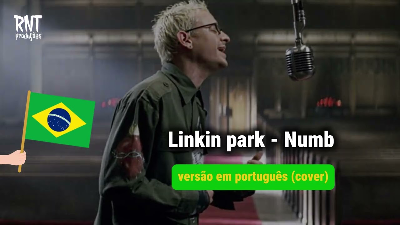 Linkin park - Numb  (versão em português)