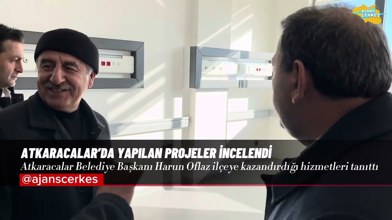 HARUN OFLAZ ATKARACALAR’A KAZANDIRDIĞI PROJELERİ TANITTI