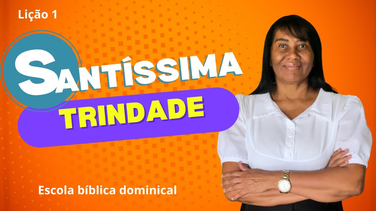 LIÇÃO 1 - MISTÉRIO DA SANTÍSSIMA TRINDADE - 1º Trimestre de 2026 #ebd #escoladominical