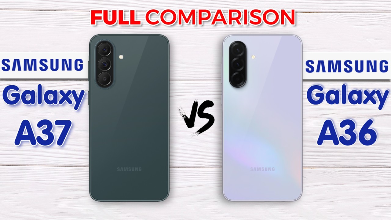 Samsung Galaxy A37 vs Samsung Galaxy A36 : Real Difference❓🤔