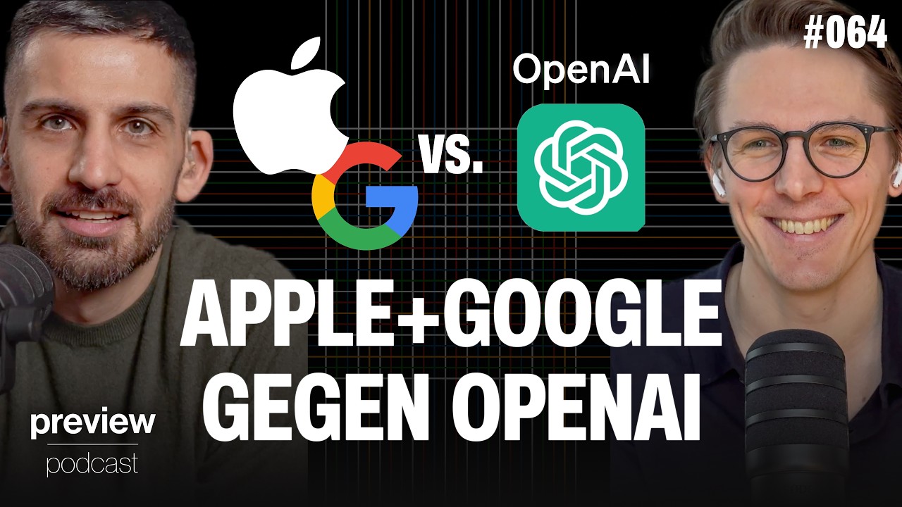 Warum Apple & Google jetzt gemeinsam OpenAI angreifen | #064
