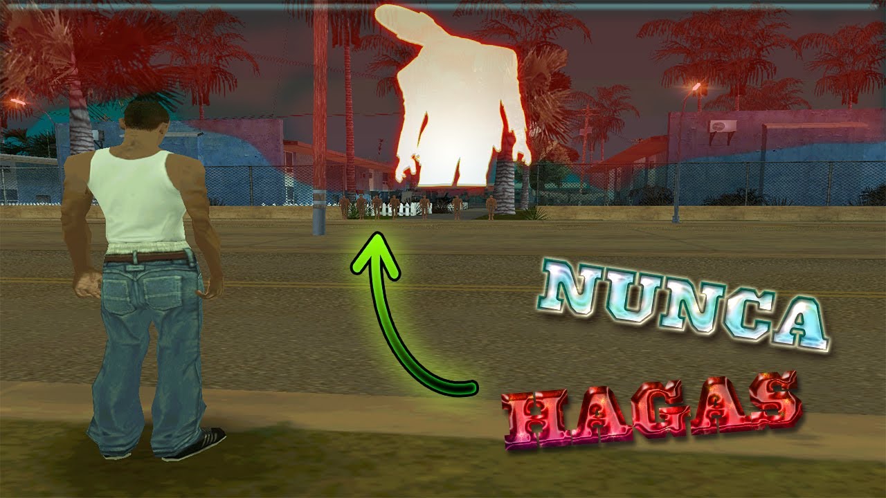 Nunca Intentes Hacer Esto en el Gta San Andreas o Te Ocurrirá esto!