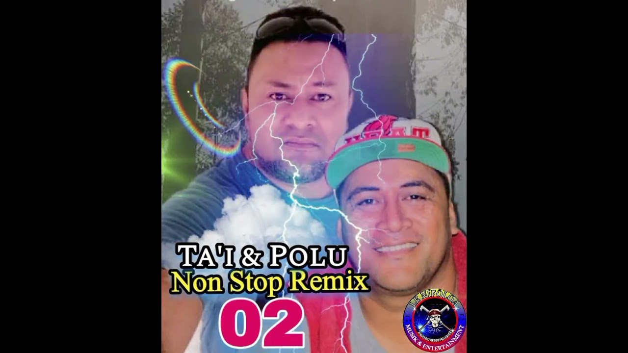 Ta'i & Polu Paletaoga - Non Stop Remix 2 (Official Audio)