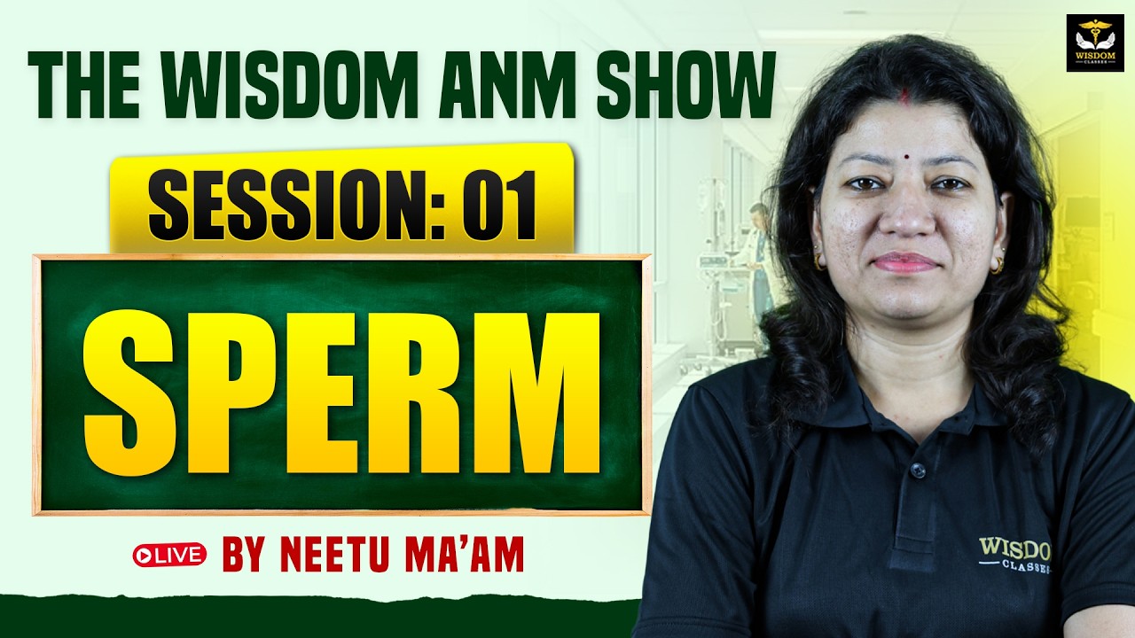THE WISDOM ANM SHOW | SESSION 01 | SPERM | WISDOM ANM CLASSES