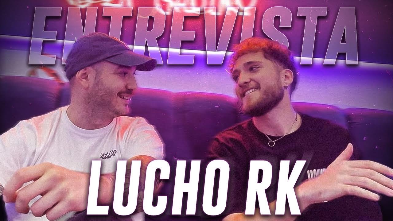 ENTREVISTA A LUCHO RK: 