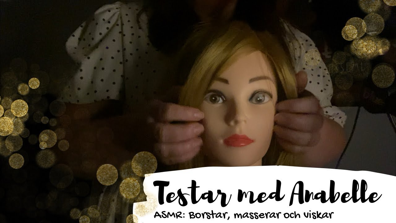 ASMR på svenska: Testar borsta och massera Anabelle