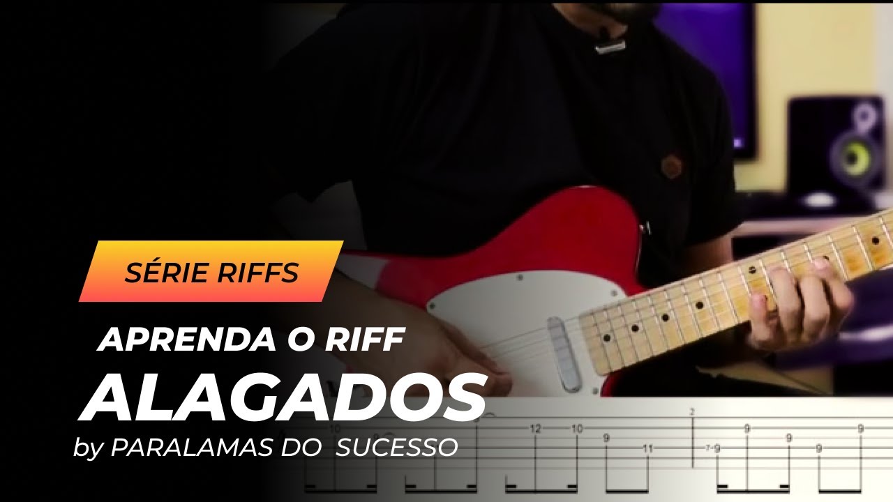 Aprenda o riff Alagados - by Paralamas do Sucesso - Série Riffs | Guitarra Na Prática