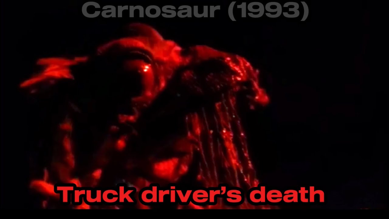 Carnosaur (1993)   Truck driver&rsquo;s death