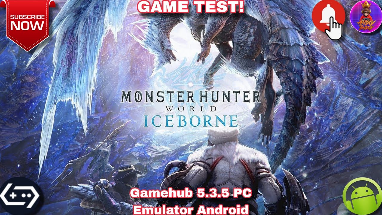 Monster Hunter World Iceborne Gamehub 5.3.5 PC Emulator Android