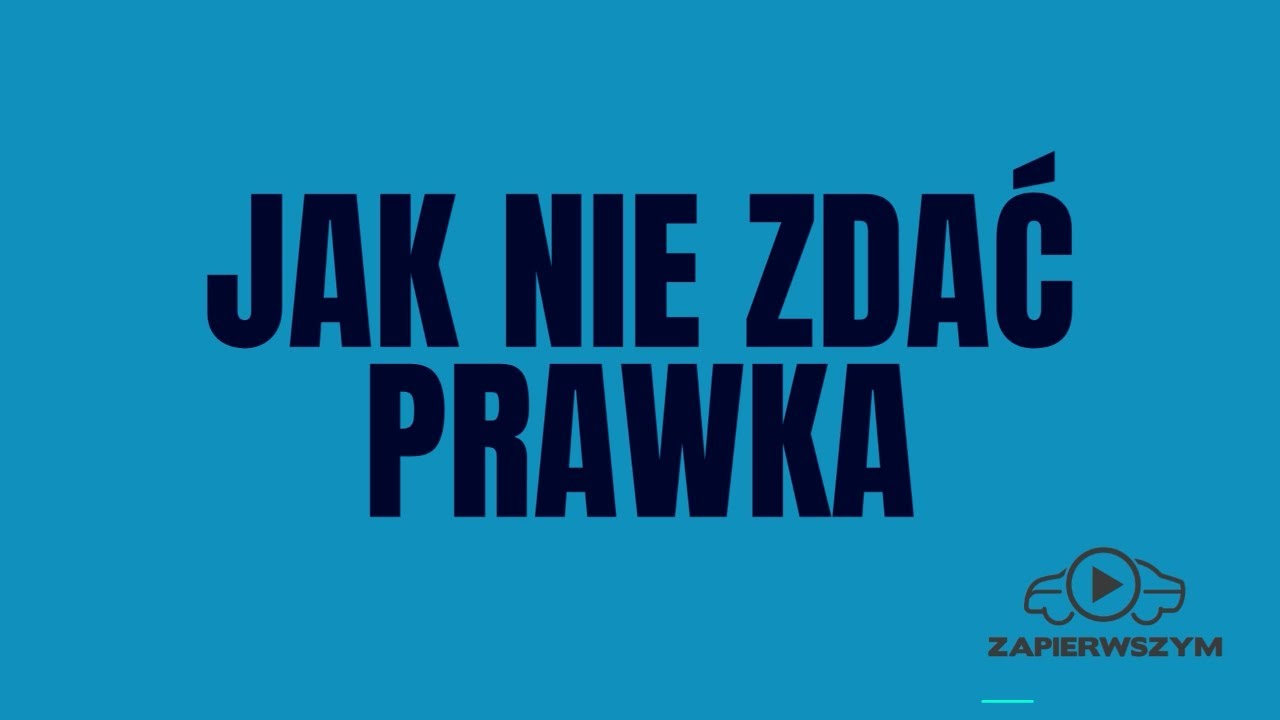 JAK NIE ZDAĆ PRAWKA: Wymuś pierwszeństwo