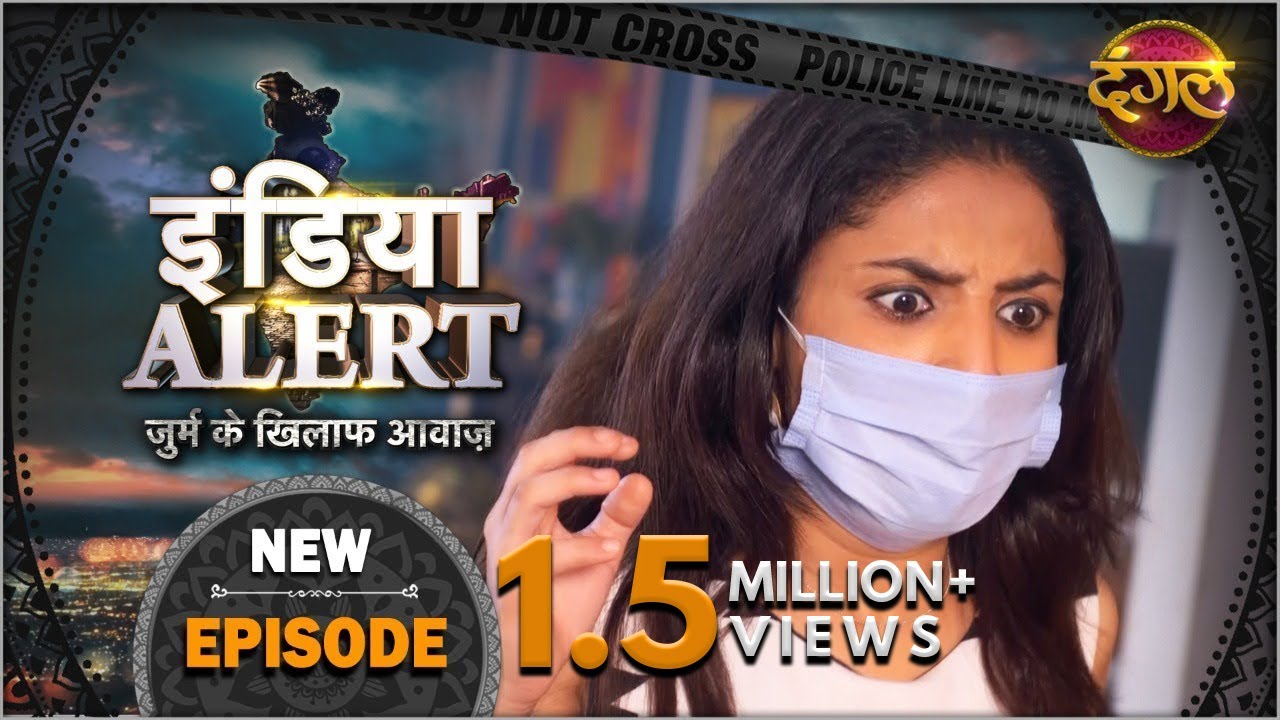 इंडिया अलर्ट - India Alert | New Episode 500 | Anjaan - अंजान | Watch Only On #DangalTVChannel