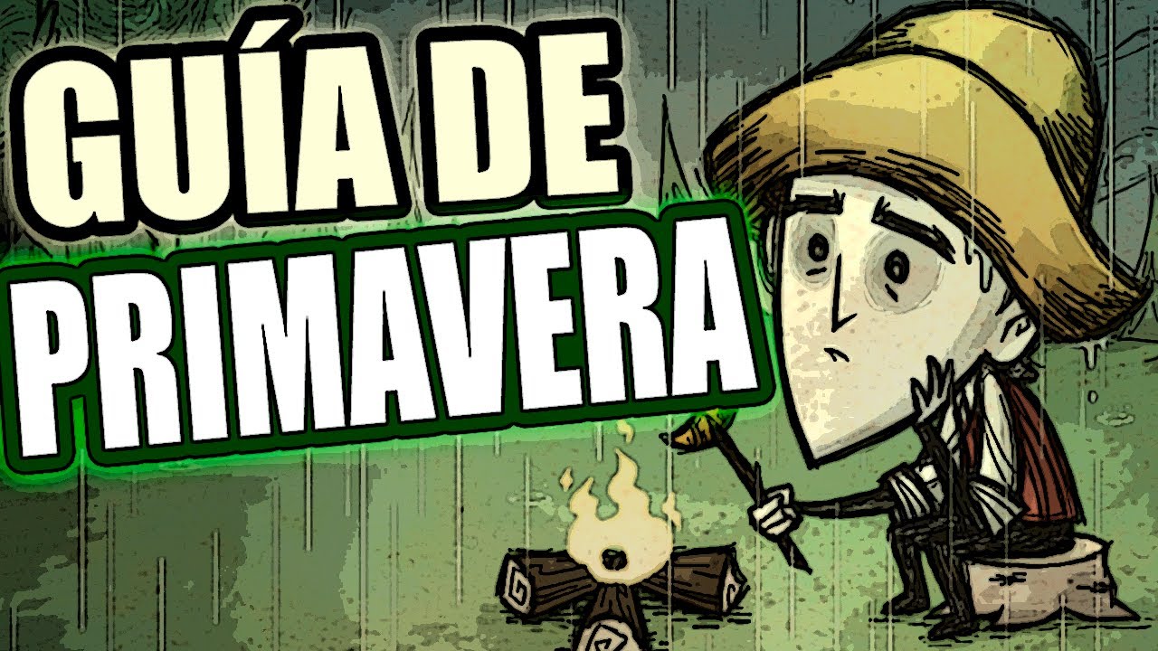 GUÍA DE PRIMAVERA | Don't Starve Together | Guía en Español