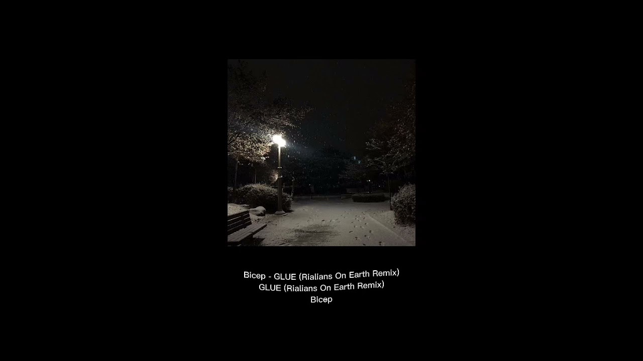 Bicep - GLUE (Rialians On Earth Remix) Slowed
