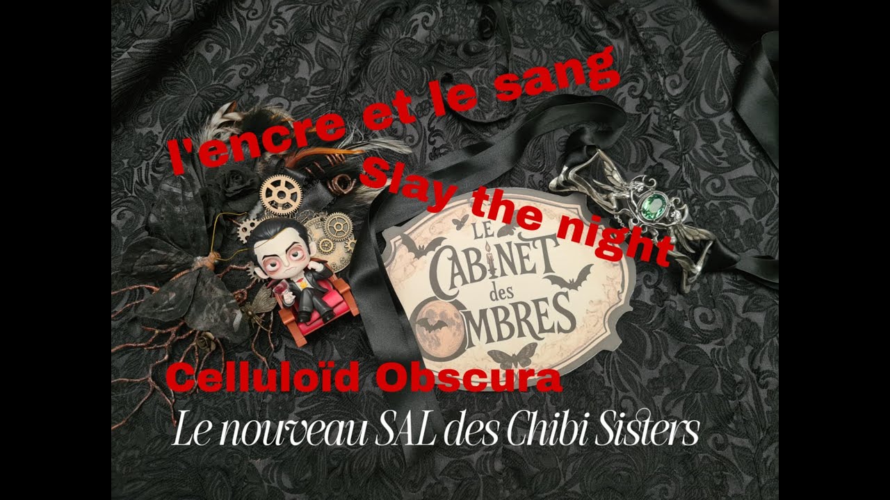 Le Cabinet des Ombres - le nouveau SAL d'Halloween 2025 des Chibi Sisters