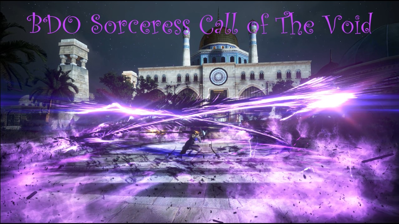 BDO Sorceress Call of The Void