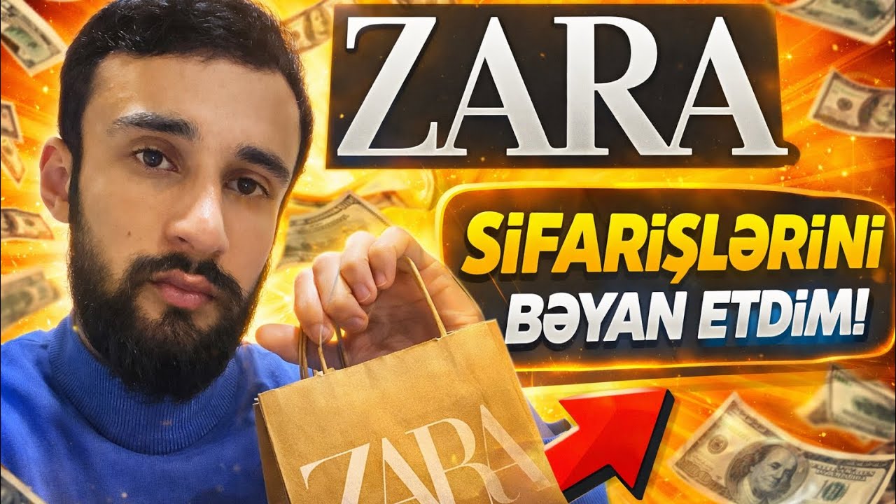 Zara Sifariş Bəyan Qaydası 2026 | Zara Azerbaycan Sifaris