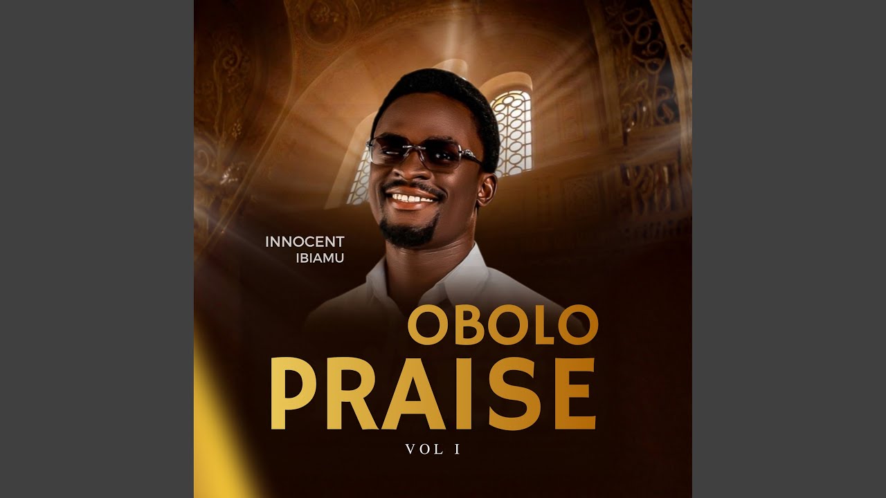 Obolo Praise Vol 1