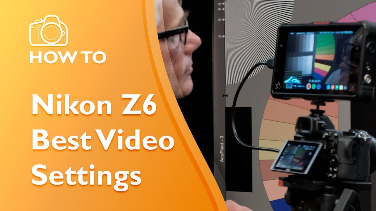 Лучшие настройки видео для Nikon Z6