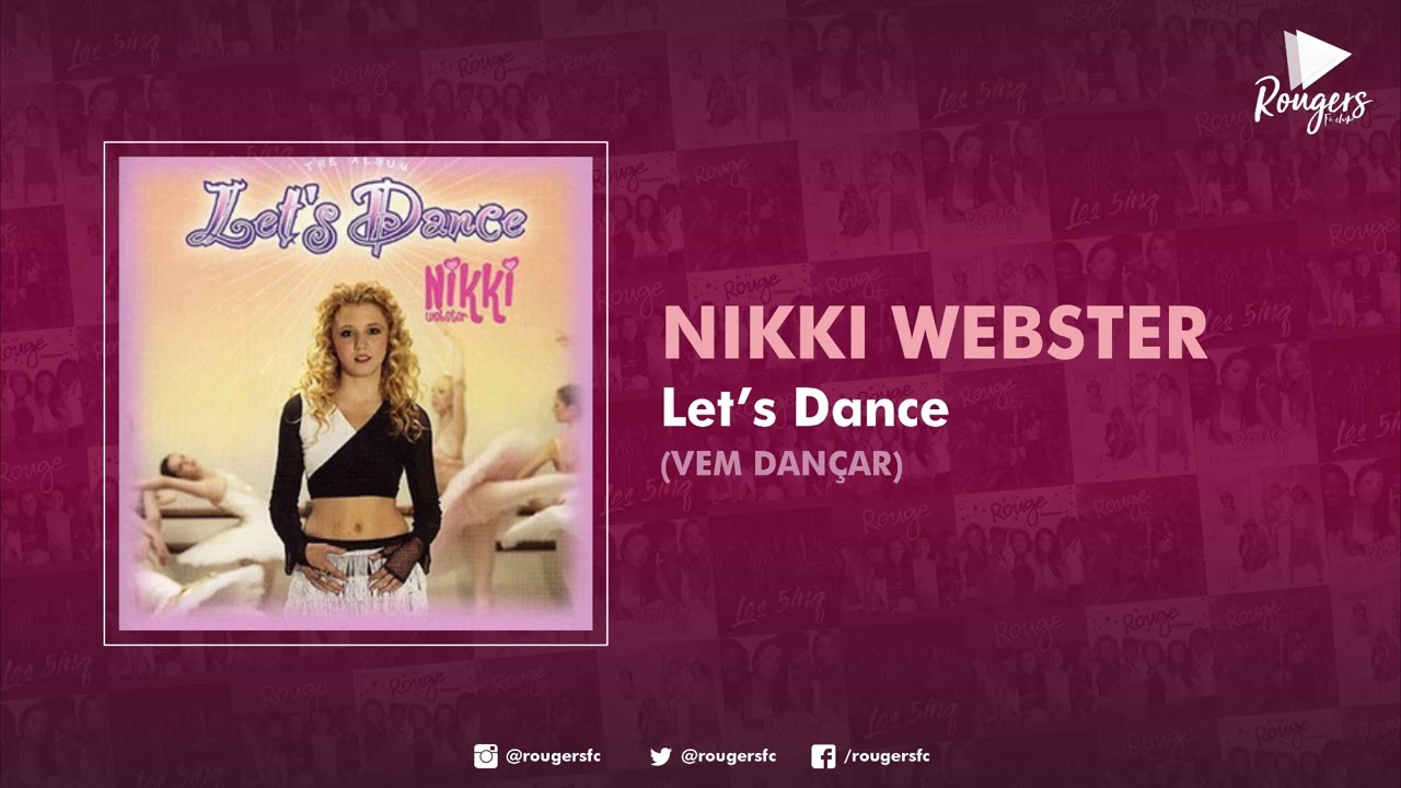 NIKKI WEBSTER Let’s Dance (VEM DANÇAR)