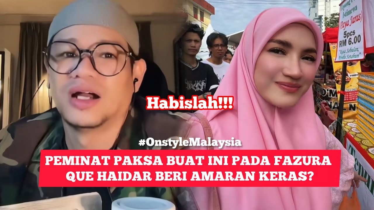 HABISLAH QUE HAIDAR DAH MENGAMUK?? SEMUA SEBAB HAL INI??😱