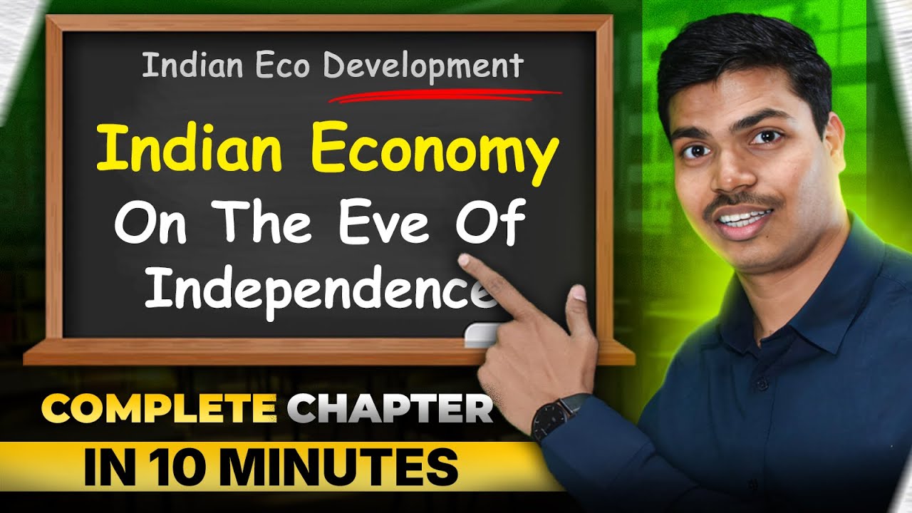 Indian Economy on the Eve of Independence| 10 Minutes Revision Series | Class 12 IED Board Exam 2026