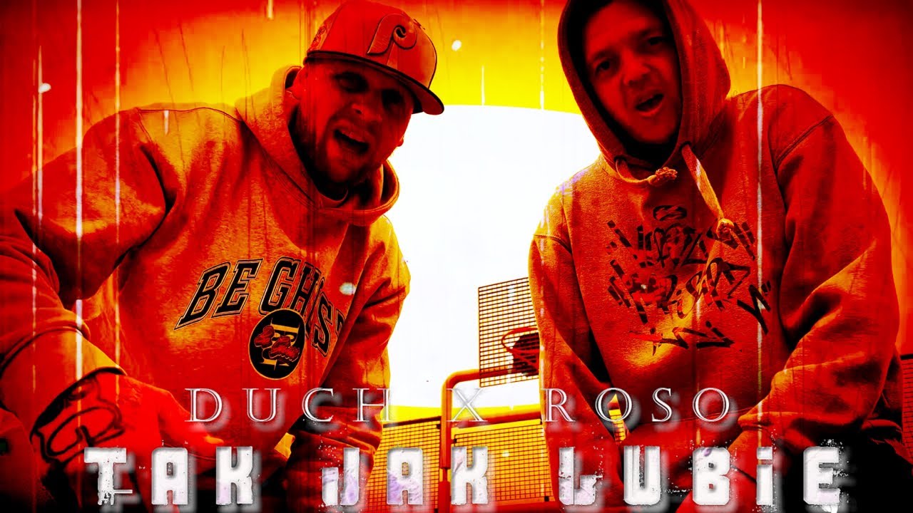 DUCH x ROSO- TAK JAK LUBIĘ