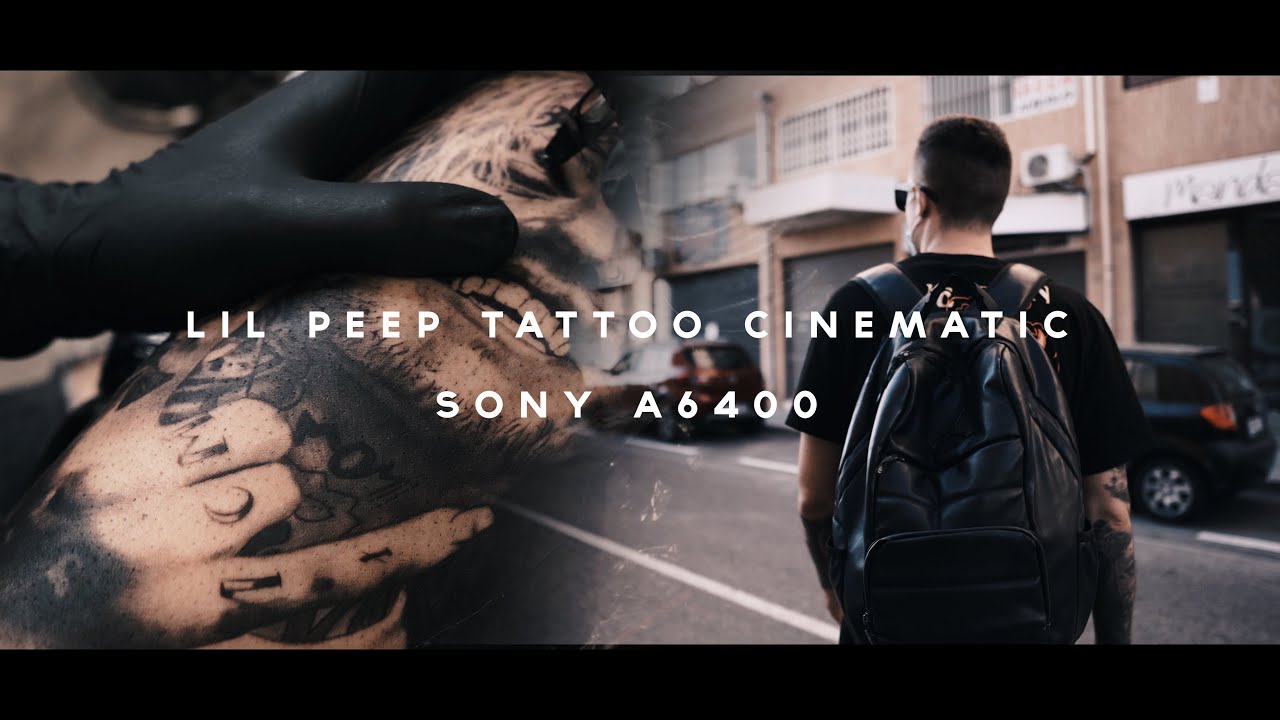 CINEMATIC TATTOO | LIL PEEP | SONY A6400 + SIGMA 16MM 1.4 AND SONY 18105