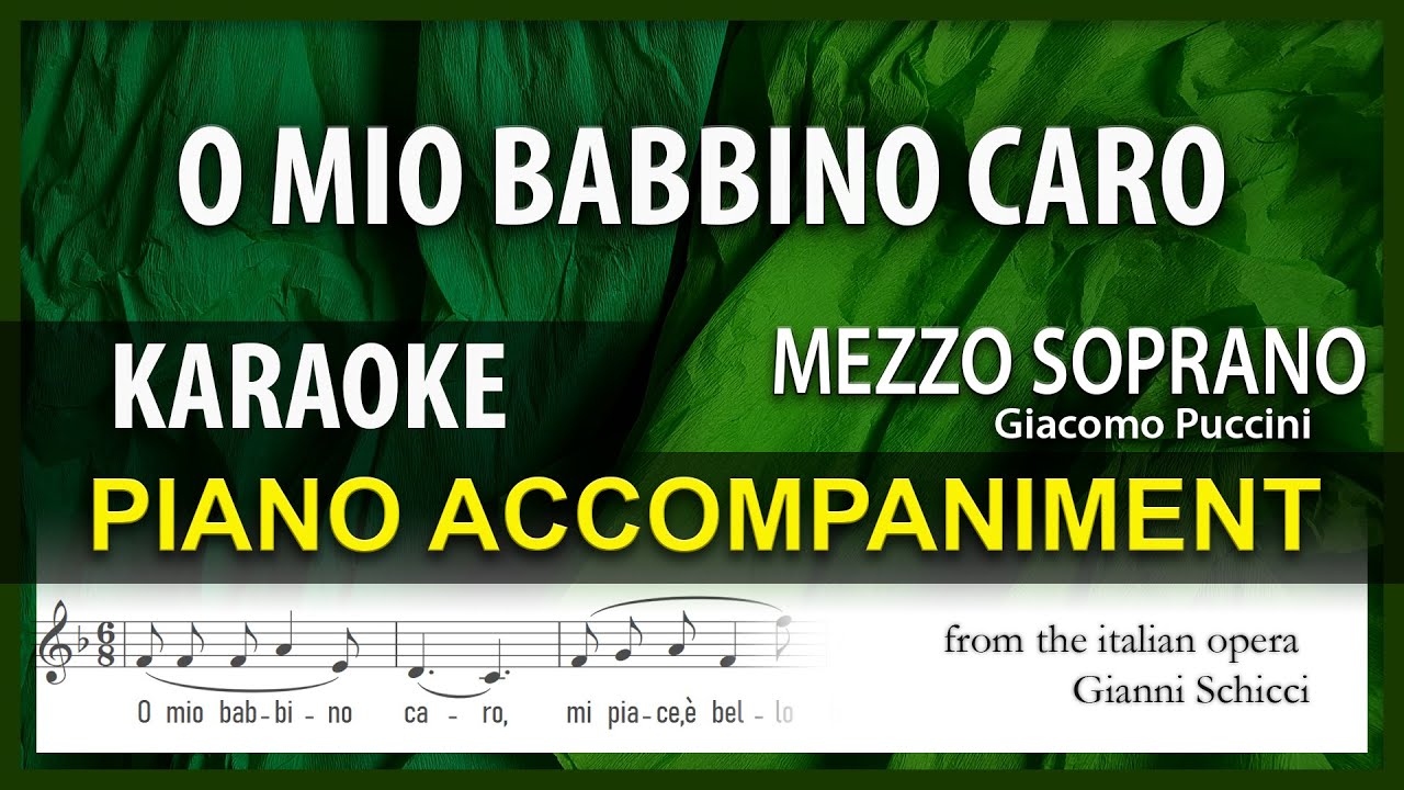 O Mio Babbino Caro Karaoke Puccini Mezzo soprano