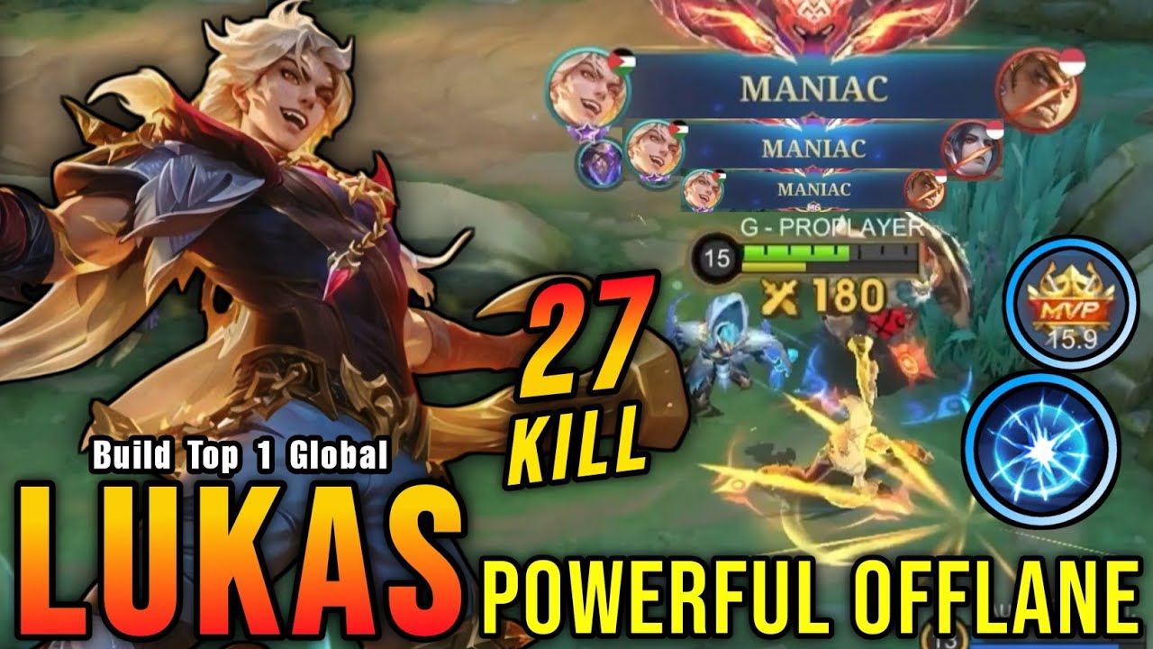 3x MANIAC + 27 Kills!! Powerful Offlane Lukas Brutal DMG Build - Build Top 1 Global Lukas ~ MLBB