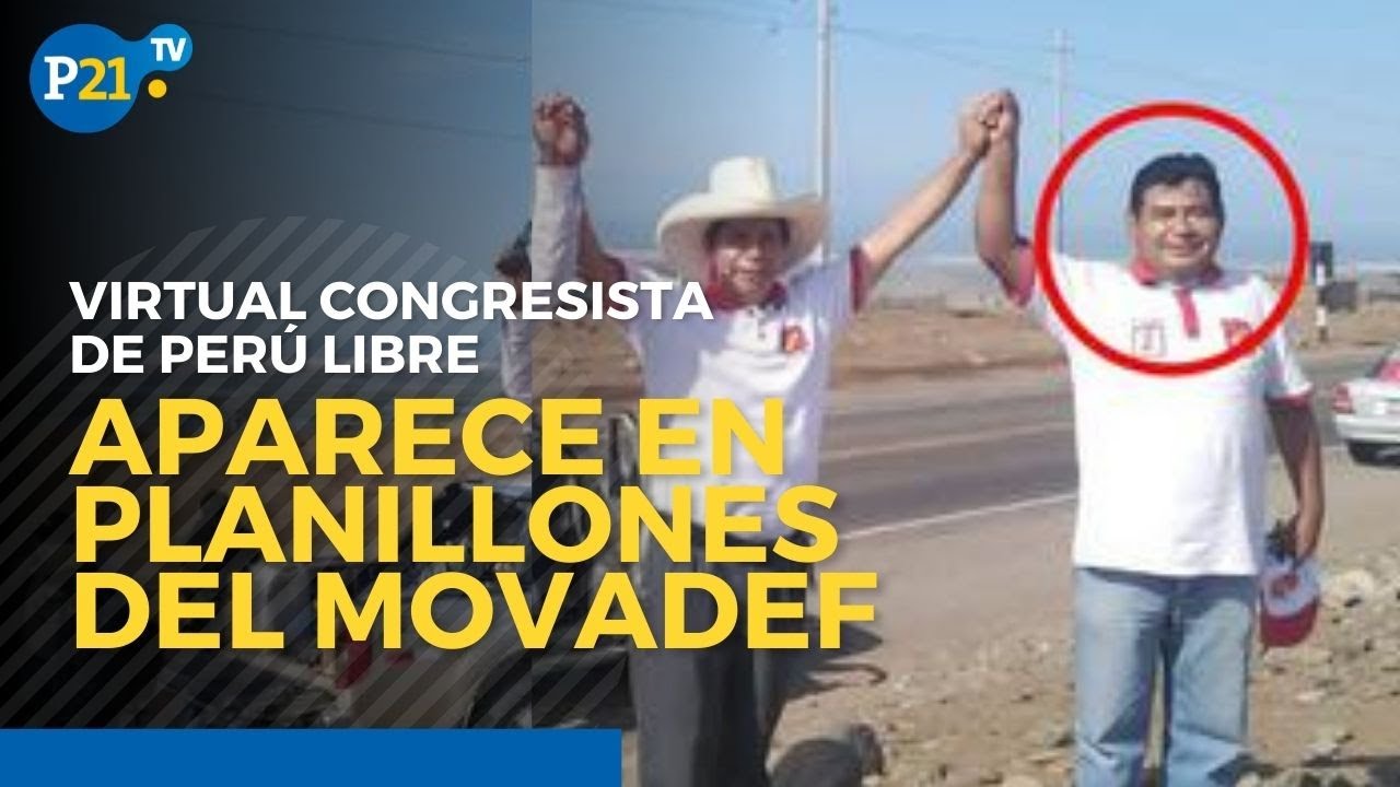 Virtual congresista de Perú Libre en los planillones del Movadef | #Elecciones2021