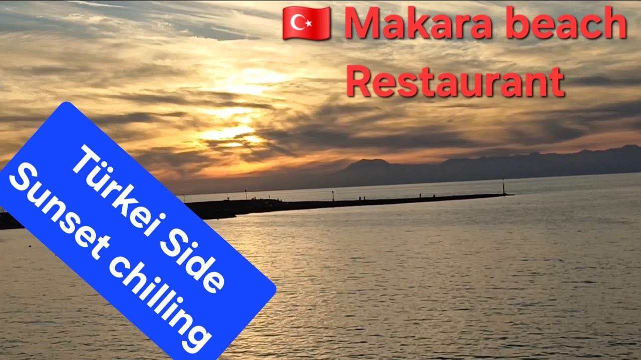 🌞chilling Sonnenuntergang mit Meerblick aufs Taurusgebirge in Makara Beach Restaurant/Türkei Side 4K