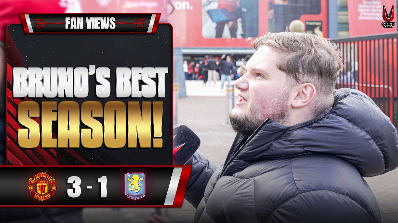 Carrick Knows What He's Doing!! 👀 | Man United 3-1 Aston Villa | Fan View (Bradley)