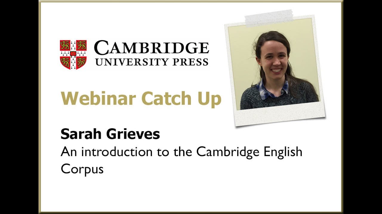 An Introduction to the Cambridge English Corpus