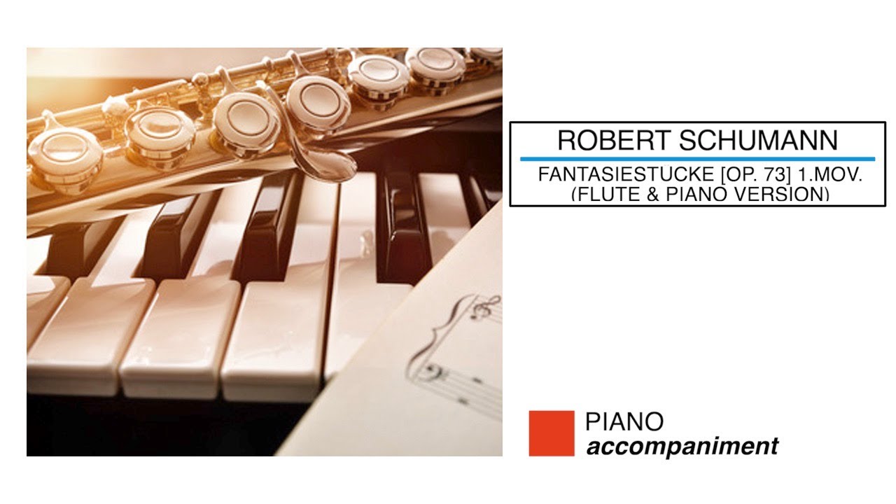🎼  R. SCHUMANN - Fantasiestücke [Op. 73] I. Mov.  - (Piano Accompaniment) - (Sheet Music Scrolling)