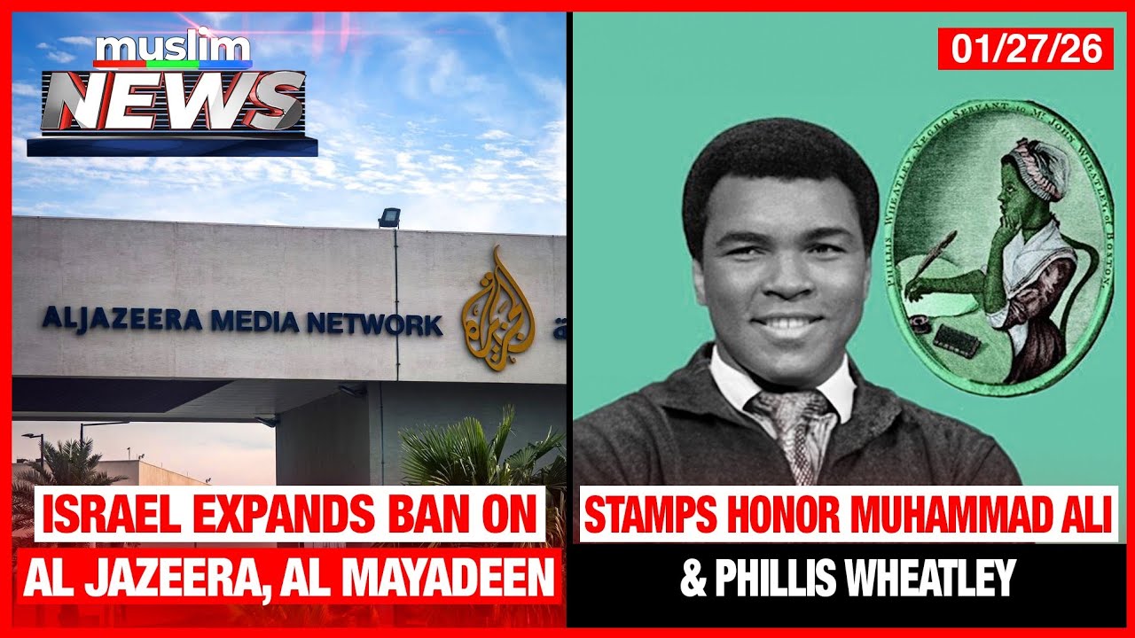 Stamps Honor Muhammad Ali And Phillis Wheatley | Muslim News | Jan 27, 2026