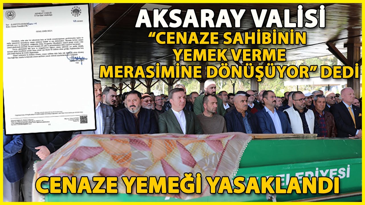 Aksaray Valiliği'nden, Cenaze Yemeği Yasağı