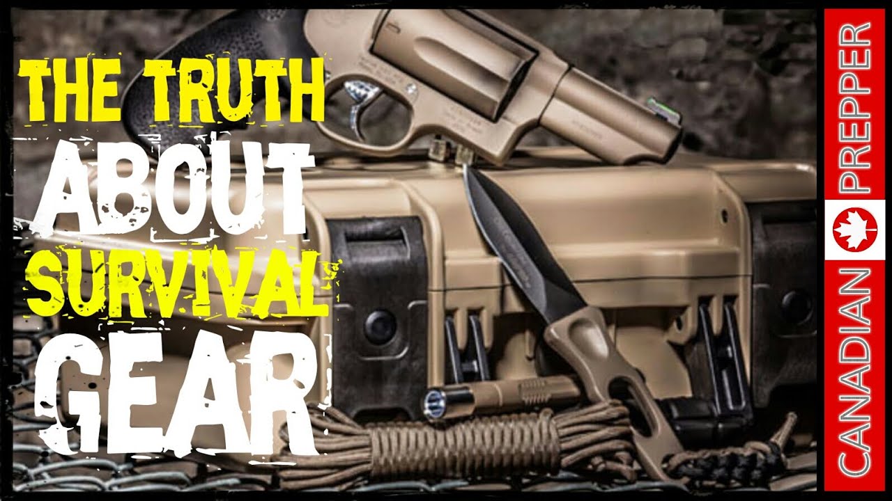 The Truth About Survival Gear | Canadian Prepper