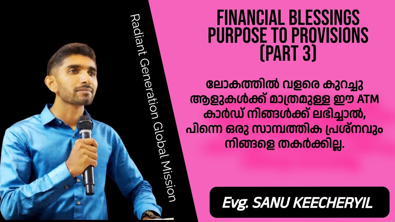 Financial Blessings: Purpose - Provisions |Evg. Sanu Keecheryil | Radiant Generation |Bible Study 
