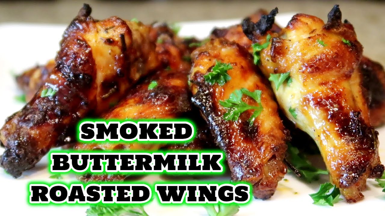 Smoked Buttermilk Roasted Chicken Wings In The Oven | Super Bowl Food Recipes
