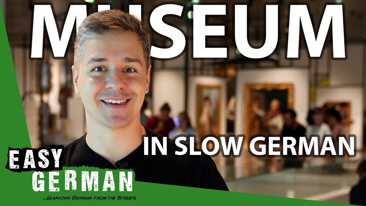 Museum Visit in Slow German | Super Easy German 260