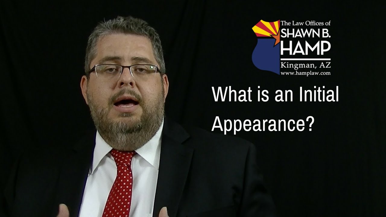 What is an Initial Appearance?
