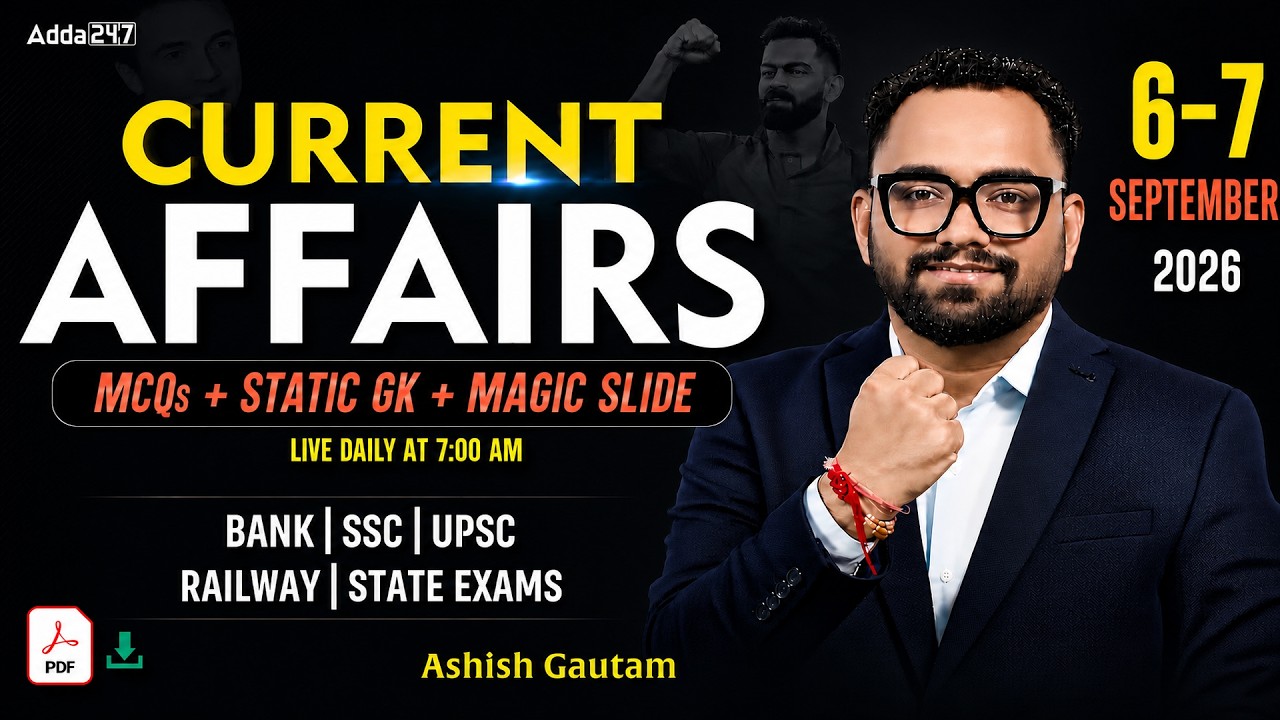 Current Affairs Today | 6-7 September 2026 | Daily Current Affairs | By Ashish Gautam