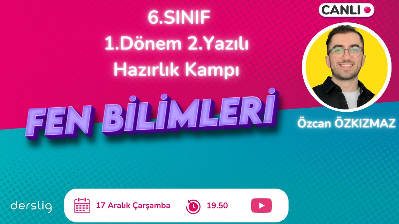 6. SINIF  | 1. D&ouml;nem 2. Yazılı Hazırlık Kampı Fen Bilimleri Dersi