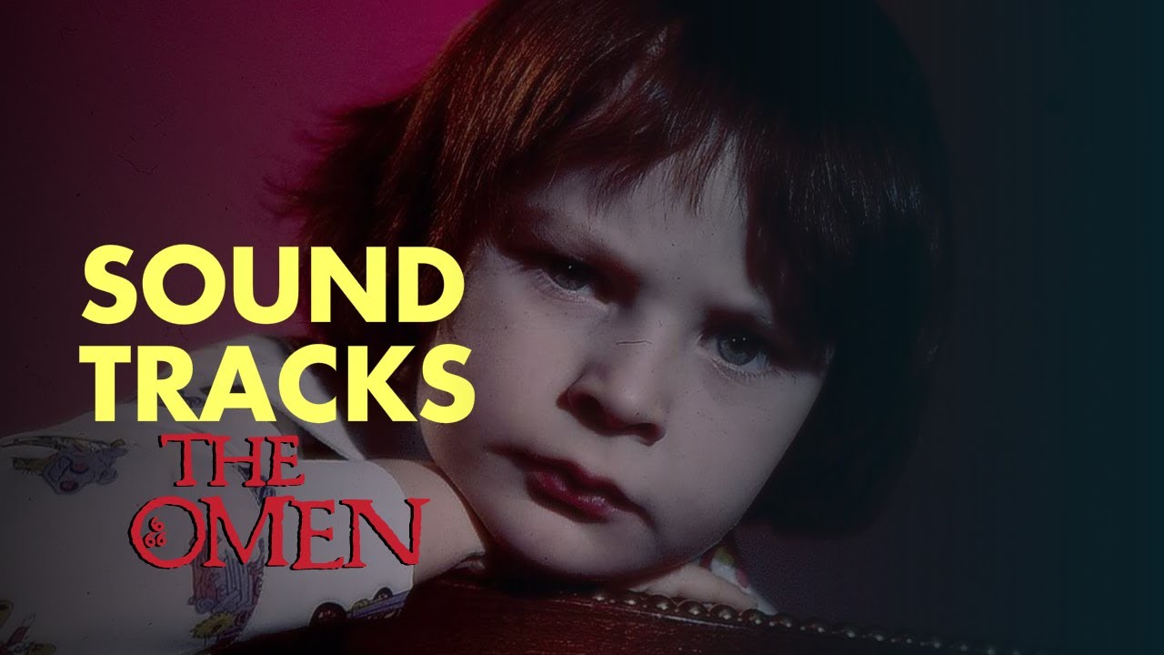 SOUNDTRACKS | The Omen / La profec&iacute;a