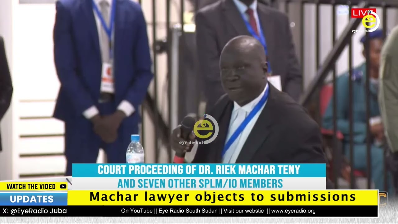 Machar lawyer objects to submissions