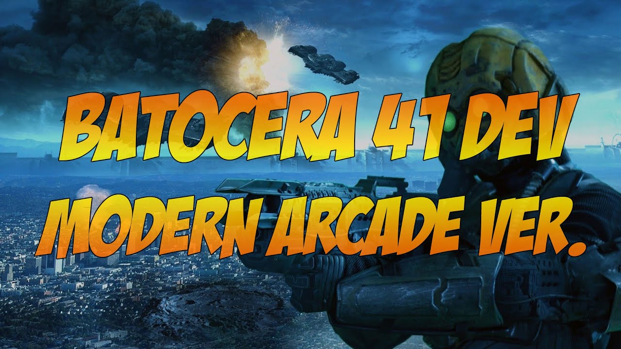 BATOCERA V41 DEV MODERN ARCADE UPGRADABLE