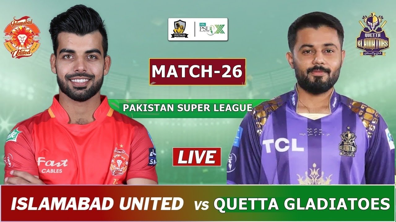 ISLAMABAD vs QUETTA PSL 2025 MATCH 26 LIVE | IU vs QG LIVE SCORES & COMMENTARY