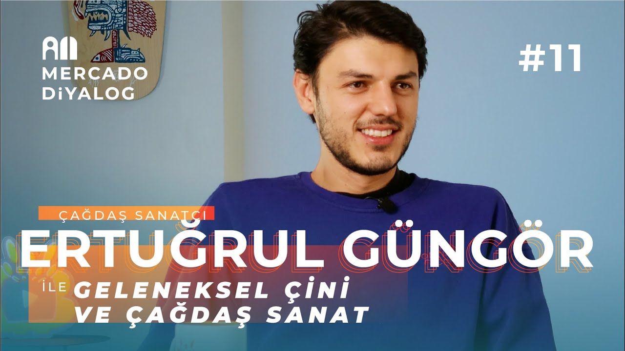 Ertuğrul Güngör | Geleneksel Çini ve Çağdaş Sanat: “Denemek Cesaret İşi” - Mercado Diyalog #11