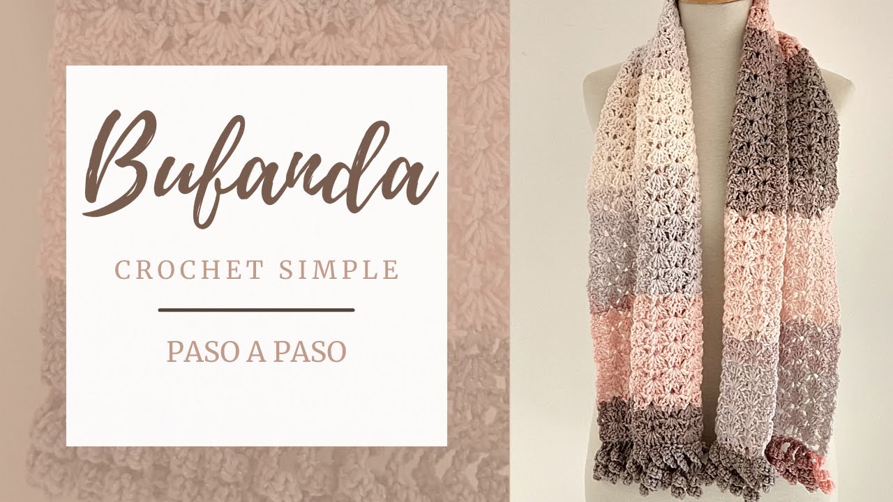 Cómo tejer bufanda a crochet fácil paso a paso y en pocos tiempo